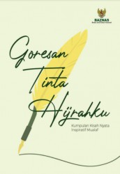 Goresan Tinta Hijrahku Kumpulan Kisah Nyata Inspiratif Mualaf Goresan Tinta Hijrahku Kumpulan Kisah Nyata Inspiratif Mualaf