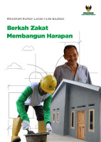 Program Rumah Layak Huni BAZNAS Berkah Zakat Membangun Harapan