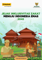Jejak Inklusivitas Zakat Menuju Indonesia Emas 2045