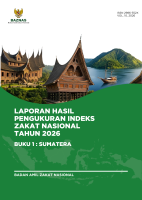 Laporan Hasil Pengukuran Indeks Zakat Nasional Tahun 2026: Buku I Sumatra Laporan Hasil Pengukuran Indeks Zakat Nasional Tahun 2026: Buku I Sumatra
