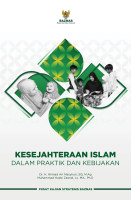 Kesejahteraan Islam Dalam Praktik dan Kebijakan Kesejahteraan Islam Dalam Praktik dan Kebijakan