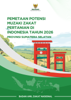 Pemetaan Potensi Muzaki Zakat Pertanian di Indonesia Tahun 2026: Provinsi Sumatera Selatan Pemetaan Potensi Muzaki Zakat Pertanian di Indonesia Tahun 2026: Provinsi Sumatera Selatan